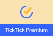 日常任务管理软件 | TickTick Premium v8.1.1.0 中文高级版-瑞泽小站